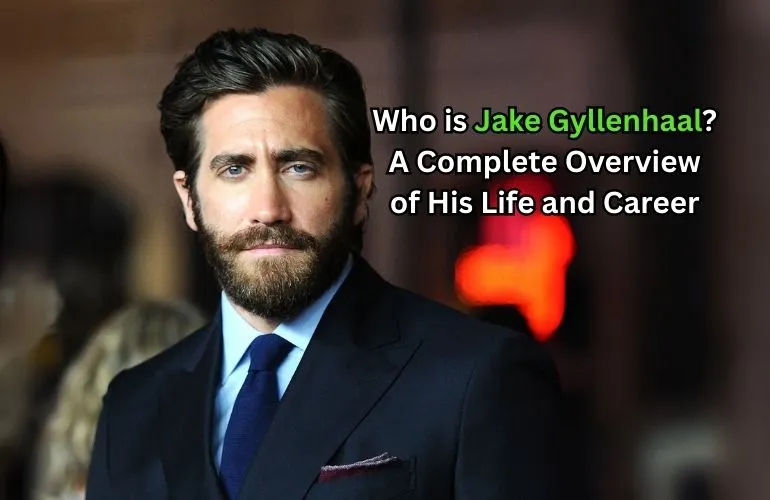 Jake Gyllenhaal at a formal event, representing an overview of his life and career.