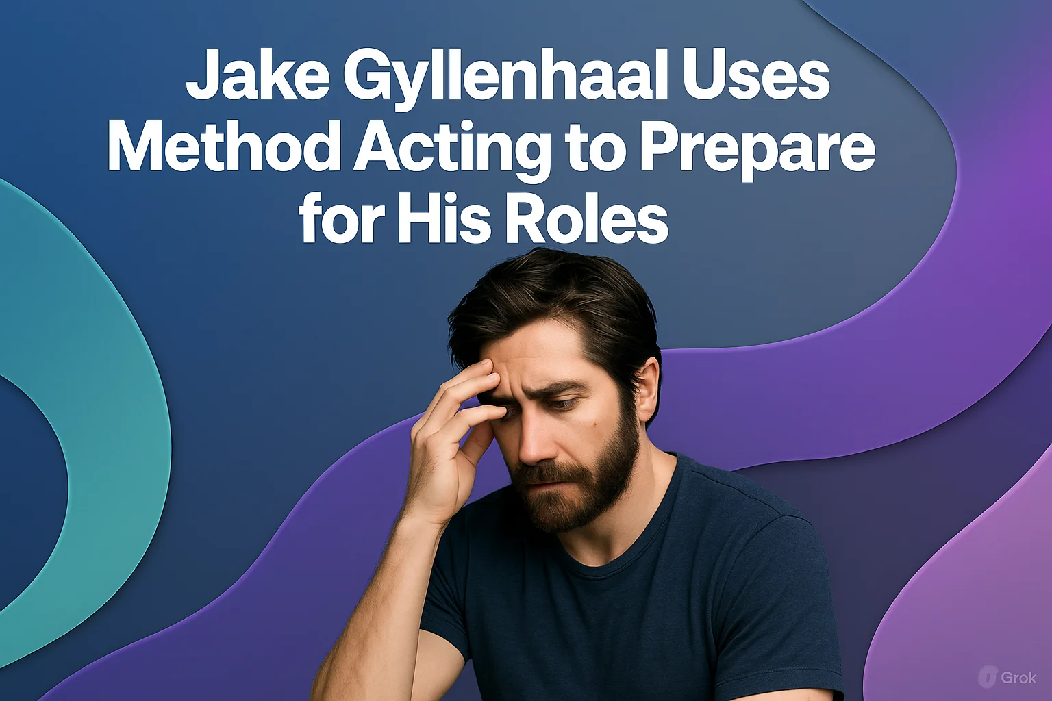 Jake Gyllenhaal in a thoughtful pose, symbolizing his deep commitment to method acting and character preparation.